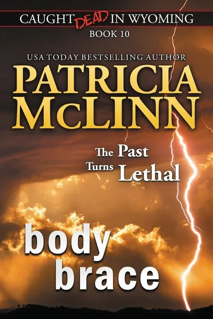 Body Brace (Caught Dead in Wyoming, Book 10) - Paperback