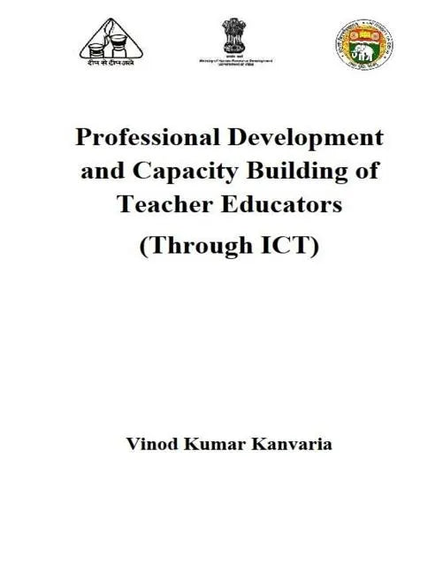 Professional Development and Capacity Building of Teacher Educators: Through ICT - Paperback