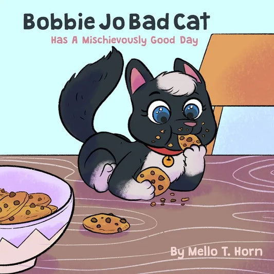 Bobbie Jo Bad Cat: Has A Mischievously Good Day - Paperback