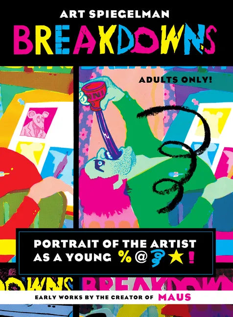 Breakdowns: Portrait of the Artist as a Young %@ [Squiggle] [Star]! - Paperback