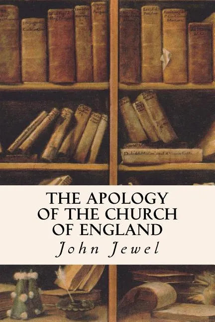 The Apology of the Church of England - Paperback