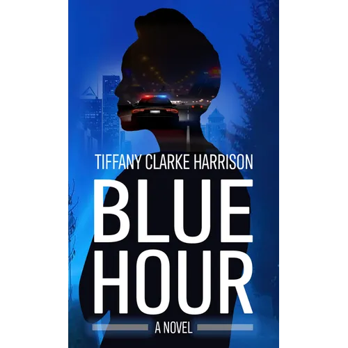 Blue Hour - Library Binding