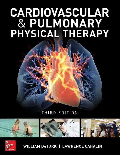 Cardiovascular and Pulmonary Physical Therapy, Third Edition - Hardcover