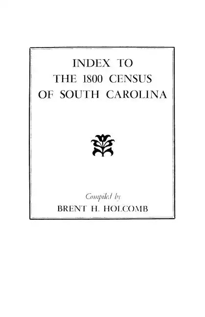 Index to the 1800 Census of South Carolina - Paperback