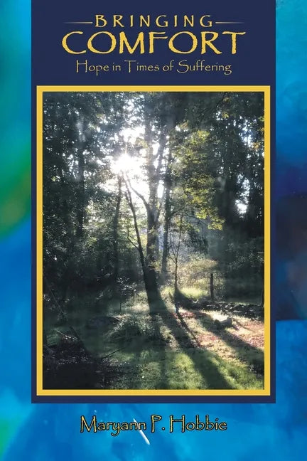 Bringing Comfort: Hope in Times of Suffering - Paperback