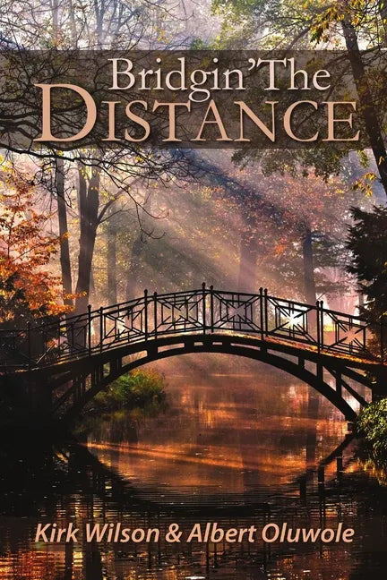 Bridgin' The Distance - Paperback