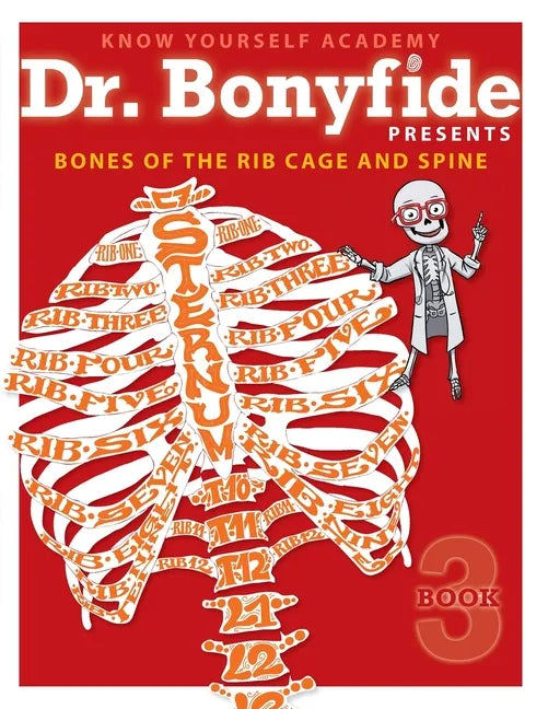 Bones of the Rib Cage and Spine: Book 3 - Paperback