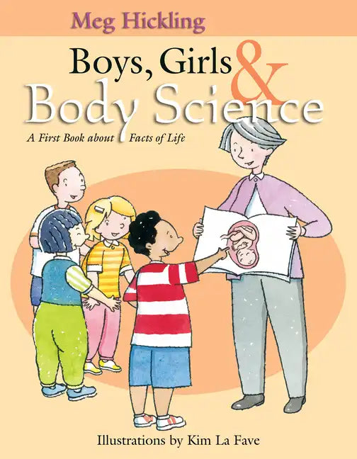 Boys, Girls & Body Science: A First Book about Facts of Life - Hardcover