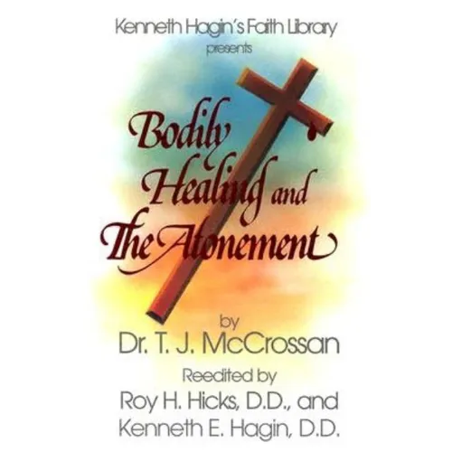 Bodily Healing and the Atonement - Paperback