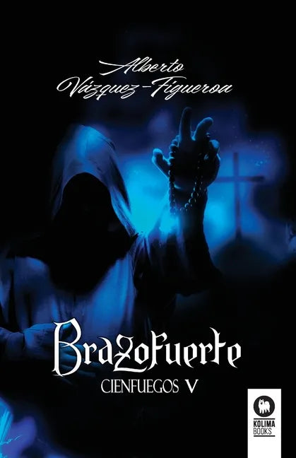 Brazofuerte: La mejor historia que existe sobre el descubrimiento de América - Paperback
