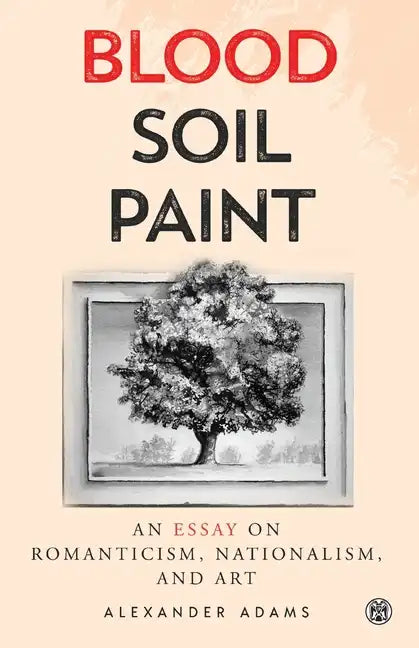 Blood, Soil, Paint - Imperium Press - Paperback