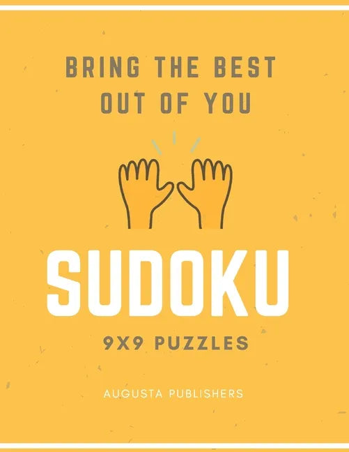 Bring the best out of you - SUDOKU 9X9 Puzzles - Paperback