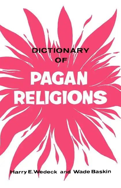 Dictionary of Pagan Religions - Paperback