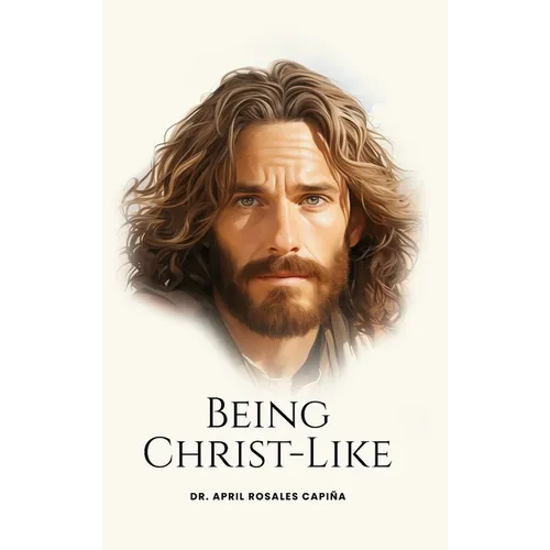 Being Christ-Like - Hardcover