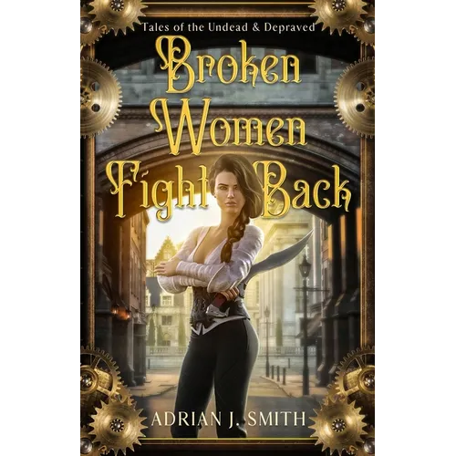 Broken Women Fight Back - Paperback