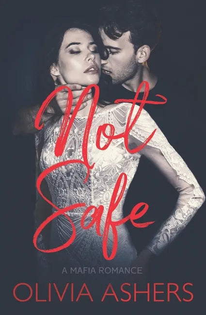 Not Safe: A Mafia Romance - Paperback