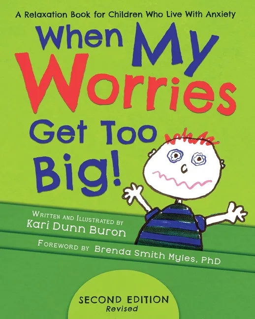 When My Worries Get Too Big: A Relaxation Book for Children Who Live with Anxiety - Paperback