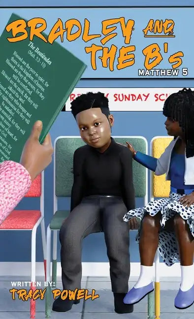 Bradley & the B's: Journey through the beatitudes - Hardcover