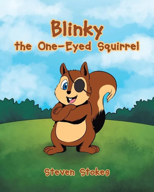 Blinky the One-Eyed Squirrel - Paperback