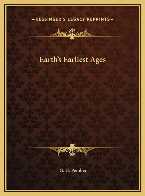 Earth's Earliest Ages - Hardcover