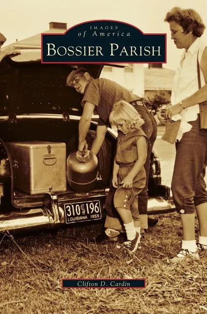 Bossier Parish - Hardcover