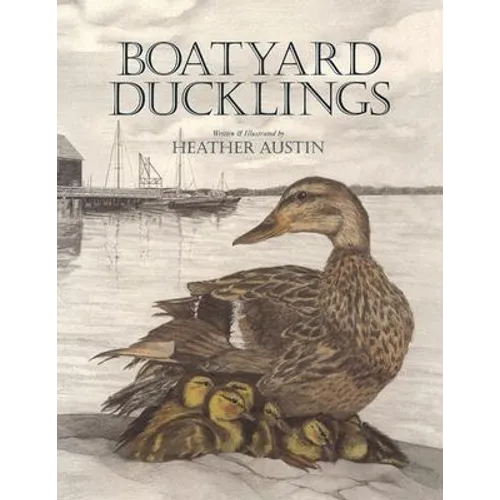 Boatyard Ducklings - Hardcover