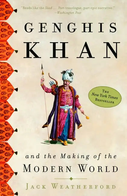 Genghis Khan and the Making of the Modern World - Paperback