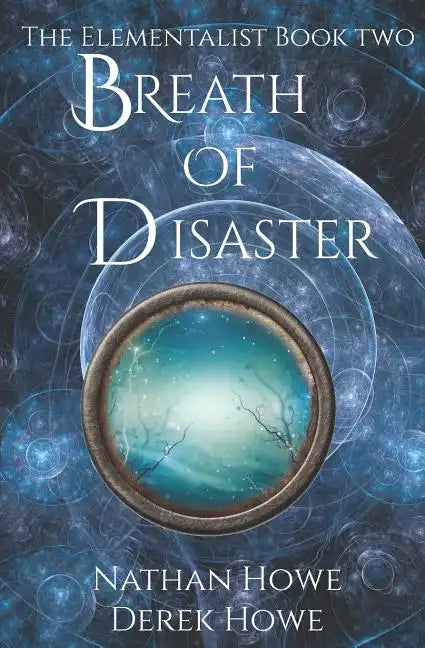 Breath of Disaster: Elementalist Book 2 - Paperback