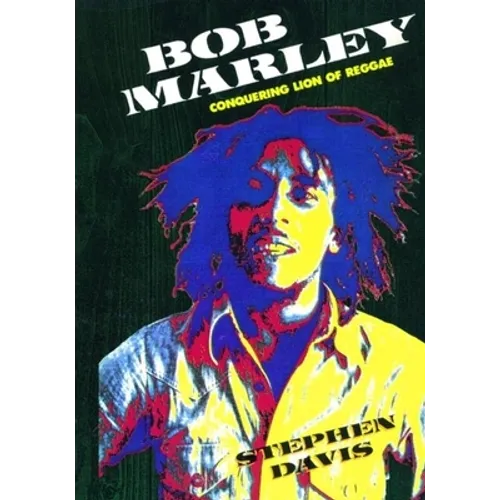Bob Marley: Conquering Lion of Reggae - Paperback