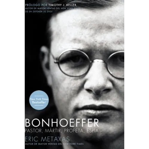 Bonhoeffer: Pastor, Mártir, Profeta, Espía - Paperback