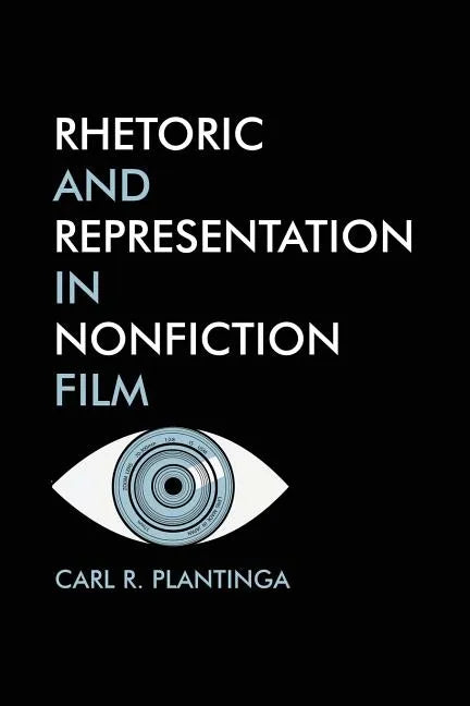 Rhetoric and Representation in Nonfiction film - Paperback