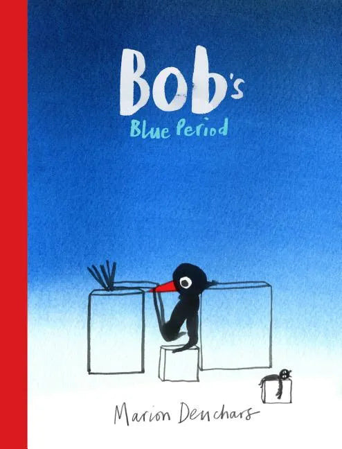 Bob's Blue Period - Hardcover