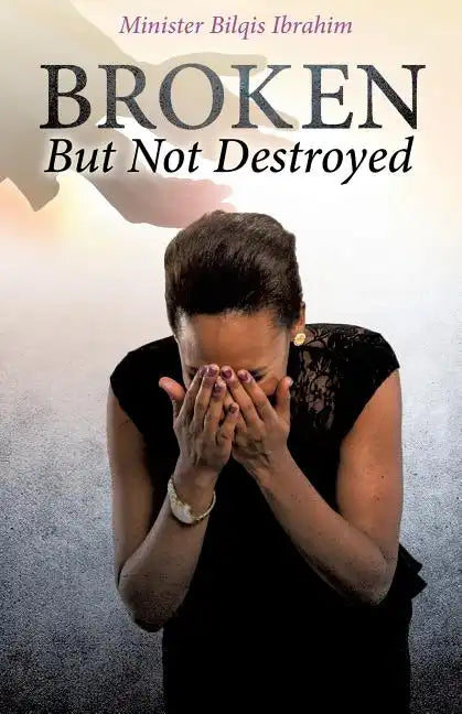 Broken But Not Destroyed - Paperback