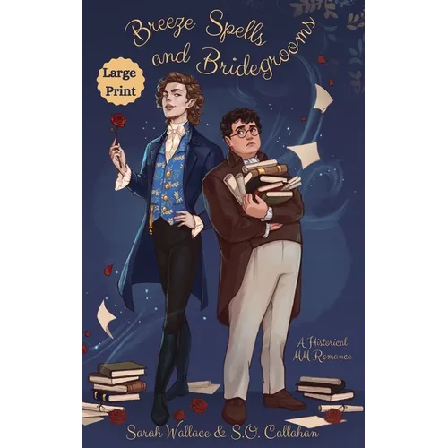 Breeze Spells and Bridegrooms: A Historical MM Romance - Large Print - Hardcover