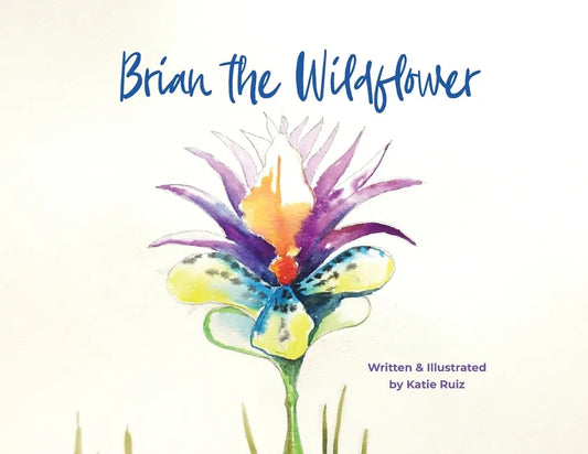 Brian the Wildflower - Paperback