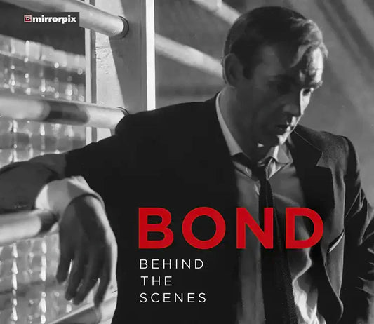 Bond: Behind the Scenes - Hardcover