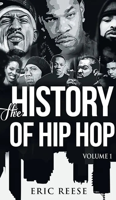 The History of Hip Hop: Volume 1 - Hardcover