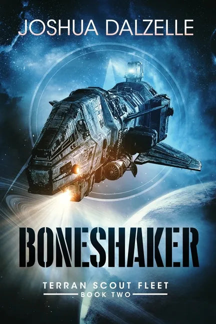 Boneshaker: Terran Scout Fleet, Book 2 - Paperback
