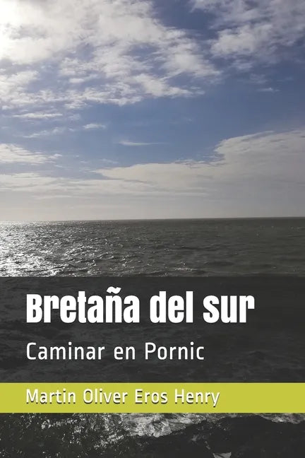 Bretaña del sur: Caminar en Pornic - Paperback