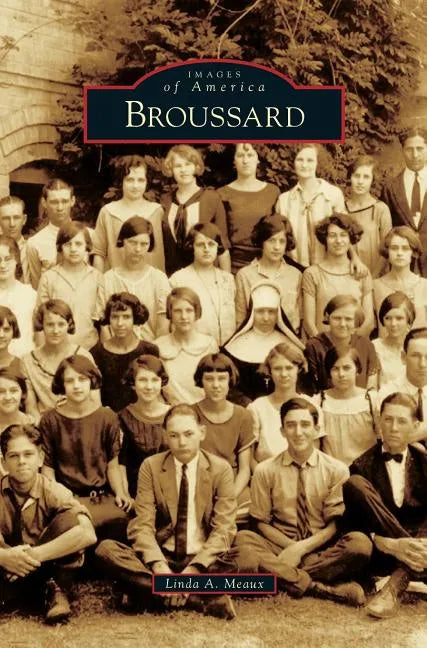Broussard - Hardcover