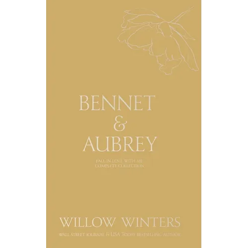Bennet & Aubrey: Fall in Love With Me Collection - Paperback