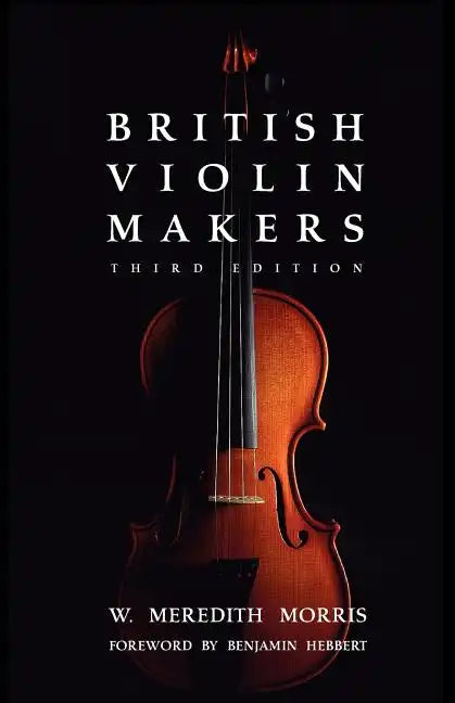 British Violin Makers - Paperback