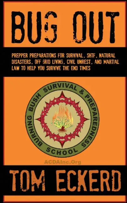 Bug Out: Prepper Preparations for Survival, SHTF, Natural Disasters, Off Grid Living, Civil Unrest, and Martial Law to Help You Survive The End Times - Paperback
