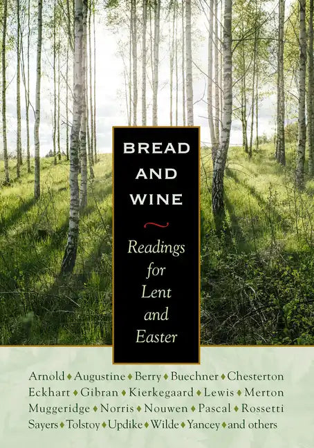 Bread & Wine: Readings for Lent and Easter - Hardcover