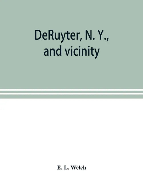 DeRuyter, N. Y., and vicinity - Paperback