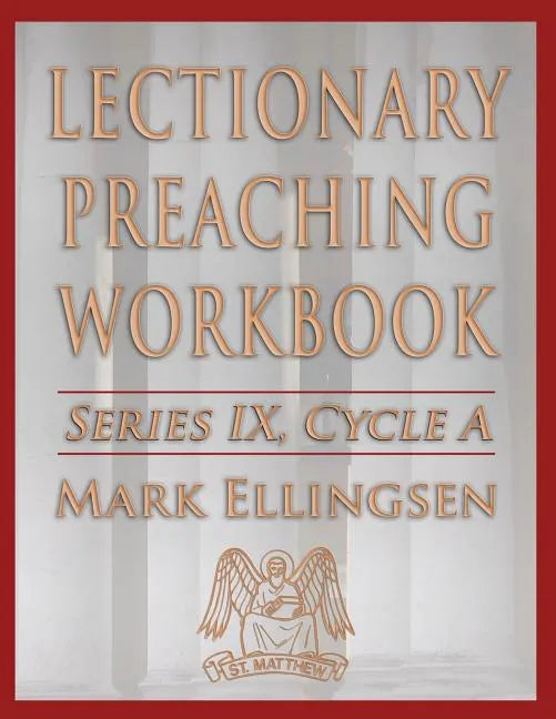 Lectionary Preaching Workbook, Series IX, Cycle a - Paperback