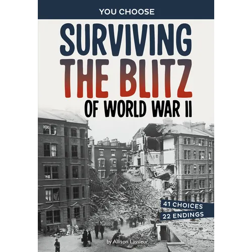 Surviving the Blitz of World War II: A History-Seeking Adventure - Paperback