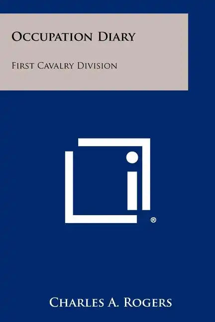 Occupation Diary: First Cavalry Division - Paperback