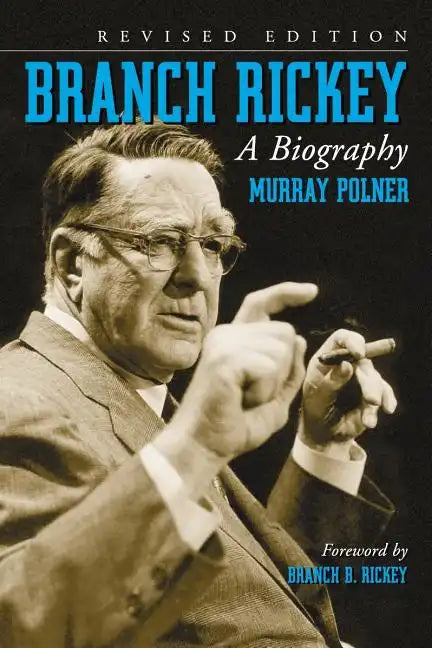 Branch Rickey: A Biography, Rev. Ed. - Paperback