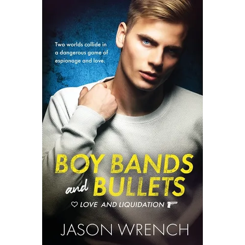 Boy Bands and Bullets - Paperback
